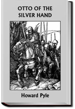 Otto of the Silver Hand | Howard Pyle
